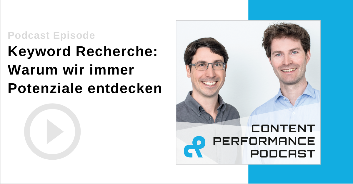 Podcast Keyword Recherche: Warum wir immer Potentiale entdecken